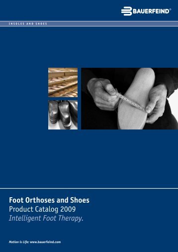 Foot Orthoses and Shoes Product Catalog 2009 ... - Bauerfeind