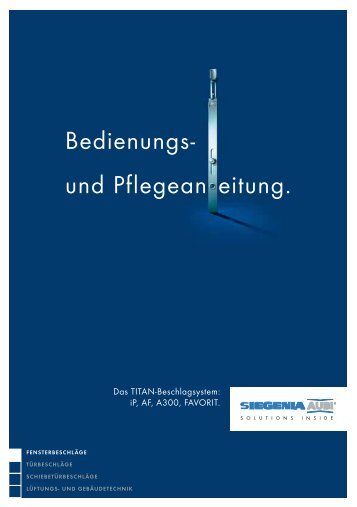 Siegenia Beschläge Bedienungs- und ... - Huber Fenster