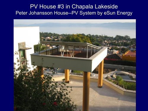 PV House #2 in Chapala Lakeside Penny White House System by ...