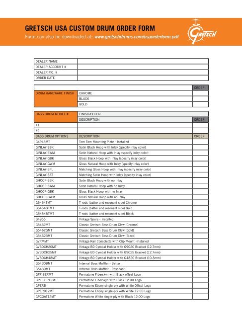 GRETSCH USA CUSTOM DRUM ORDER FORM - Gretsch Drums