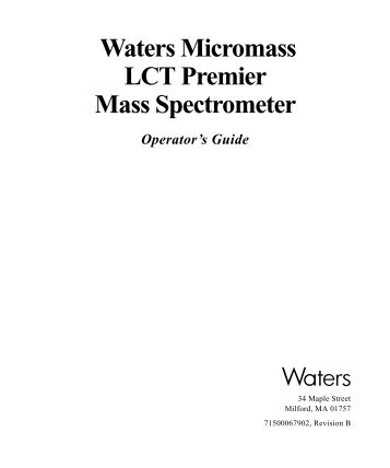 Waters Micromass LCT Premier Mass Spectrometer Operator's Guide