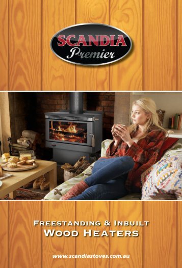 Freestanding Wood Heaters Scandia Premier Series