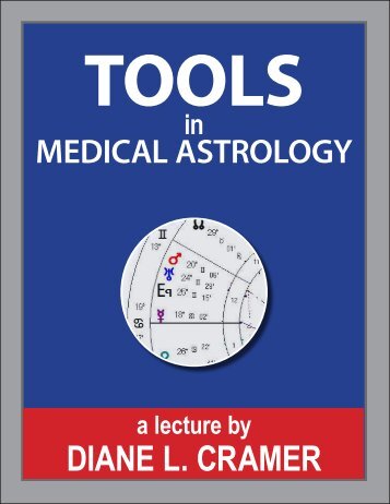 SAMPLE - Tools in Medical Astrology, a lecture by Diane Cramer ...