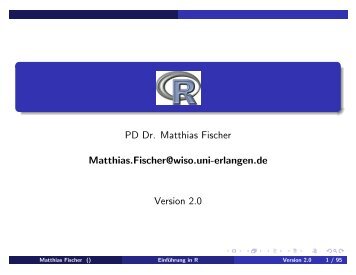 PD Dr. Matthias Fischer Matthias.Fischer@wiso.uni-erlangen.de ...