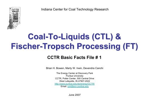 Coal-To-Liquids (CTL) & Fischer-Tropsch ... - Purdue University
