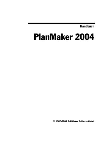 Handbuch PlanMaker 2004 - SoftMaker