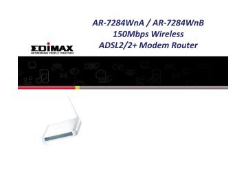 AR-7284WnA / AR-7284WnB 150Mbps Wireless ADSL2/2 ... - Edimax