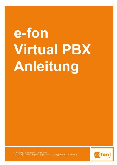 e-fon AG | Albulastrasse 57 | 8048 Zürich Tel +41 (0) 44 575 14 40 ...