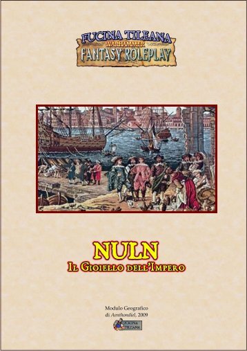 Nuln, il Gioiello dell'Impero - Fucina Tileana - Altervista