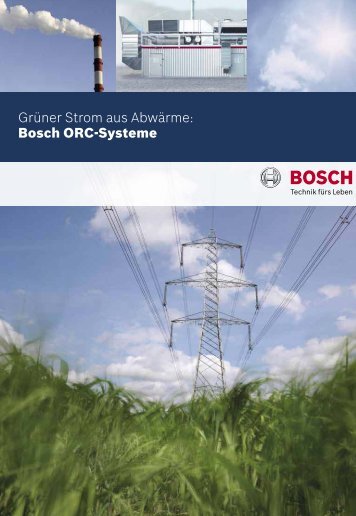 Grüner Strom aus Abwärme: Bosch ORC-Systeme - Bosch KWK ...