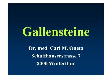 Gallensteine - Praxis Dr. Carl Oneta in Winterthur