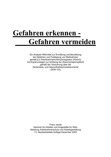 Gefahren erkennen - Gefahren vermeiden - gesundearbeit