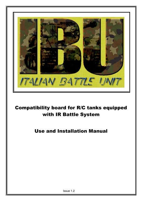 Compatibility board for R/C tanks equipped with IR Battle System ...