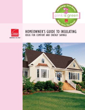 HOMEOWNER'S GUIDE TO INSULATING - Owens Corning