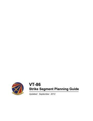 VT-86 Strike Segment Planning Guide - Chief of Naval Air Training