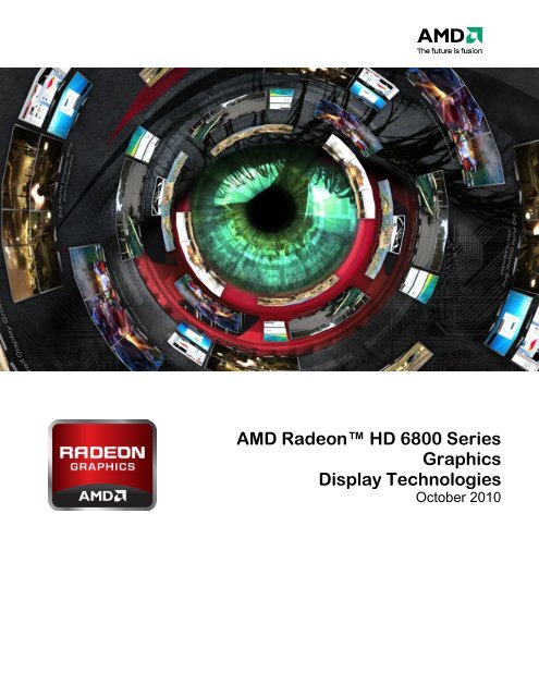 AMD Radeon™ HD 6800 Series Display Technologies