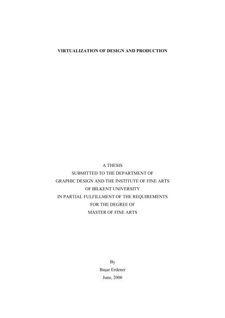 virtualization of design and production a thesis - Bilkent University