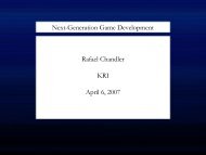 Next-Generation Game Development Rafael Chandler KRI April 6 ...
