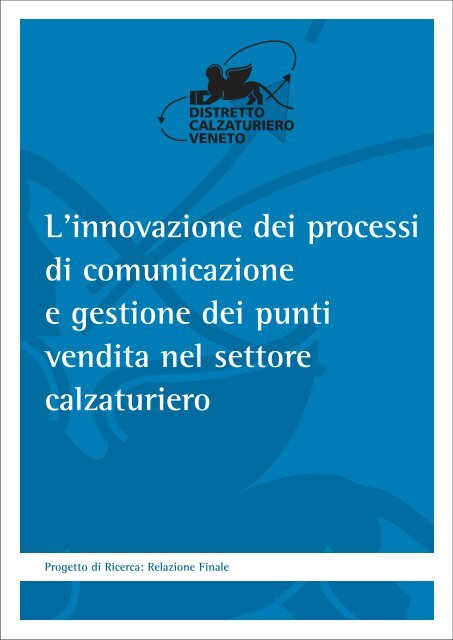 L'innovazione dei processi di comunicazione e gestione - Distretto ...