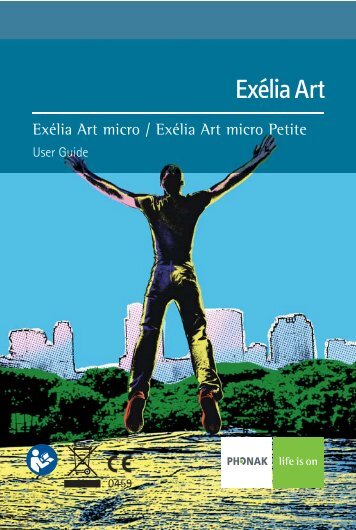 User Manual Exélia Art micro / Exélia Art micro Petite - Phonak