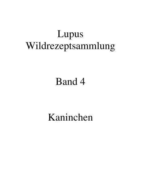 Lupus Wildrezeptsammlung Band 4 Kaninchen