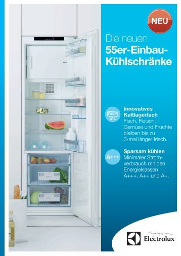 Die neuen 55er-Einbau- Kühlschränke - Electrolux
