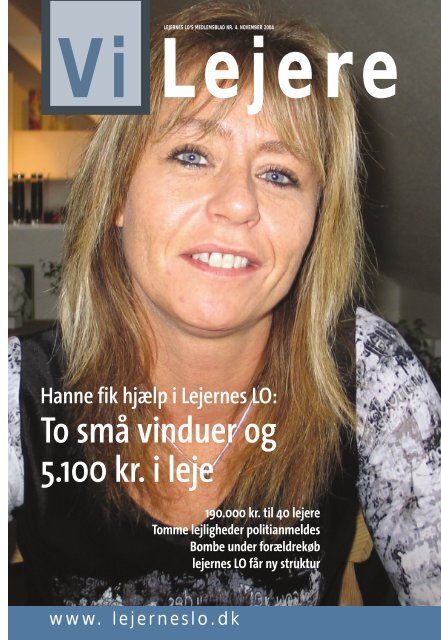 To smÃ¥ vinduer og ïœµ.ïœ±ïœ°ïœ° kr. i leje - Lejernes