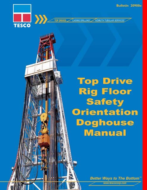 Top Drive Rig Floor Safety Orientation Doghouse Manual - TESCO