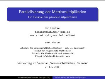 Parallelisierung der Matrixmultiplikation - Dipl.-Math. Ivo Hedtke