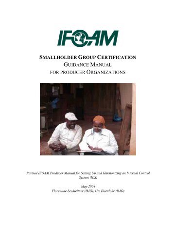 Smallholder Group Certification – Manual for producer groups - IMO