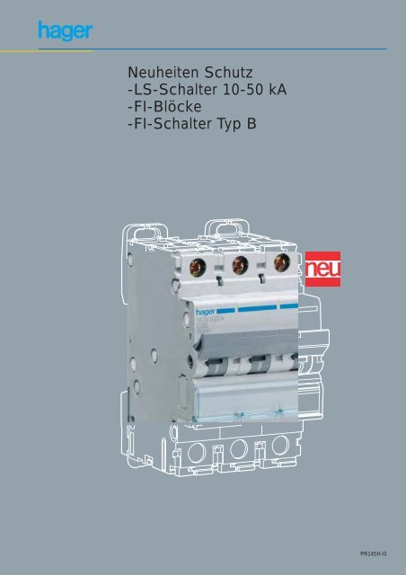 Neuheiten Schutz -LS-Schalter 10-50 kA -FI-Blöcke -FI ... - Hager