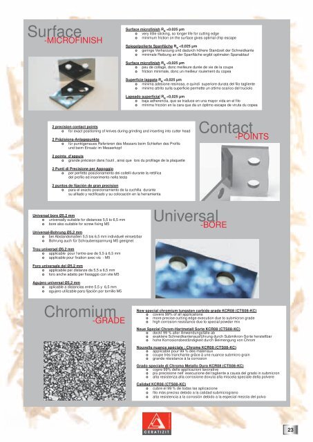 Hard metals for woodworking Indexable knives and blanks for profiling