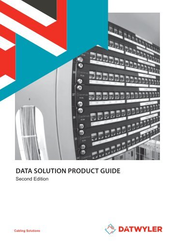 Download Data Solution Product Guide - Dätwyler - Datwyler