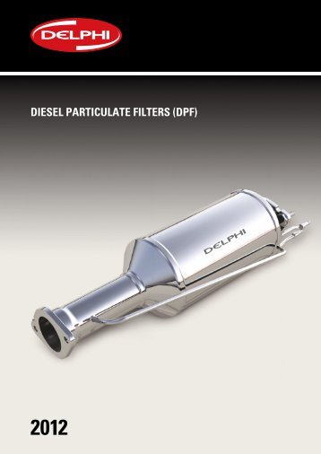 DIESEL PARTICULATE FILTERS (DPF) - Delphi