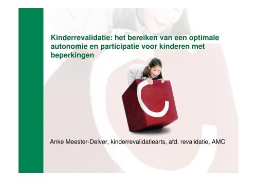 Kinderrevalidatie: het bereiken van een optimale autonomie en ...