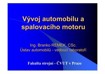 Přednáška - Vývoj automobilu a spalovacího motoru