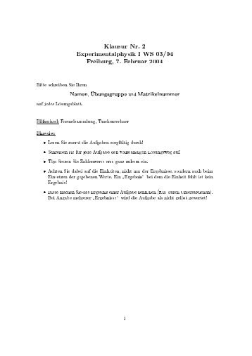 Klausur Nr. 2 Experimentalphysik I WS 03/04 Freiburg, 7. Februar ...