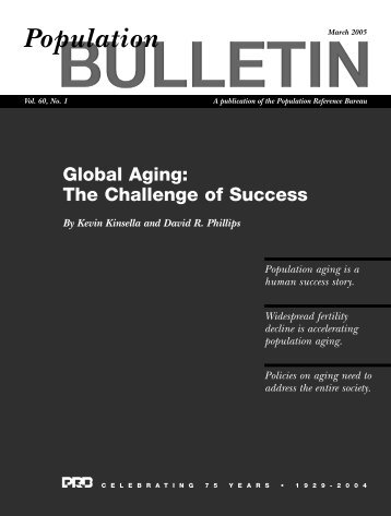 Global Aging: The Challenge of Success - Population Reference ...