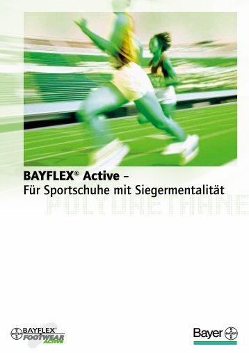 BAYFLEX® Active – Für Sportschuhe mit Siegermentalität - Bayer