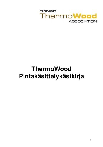 ThermoWood Pintakäsittelykäsikirja (pdf) (600.9 KB) - Puumerkki
