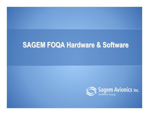 SAGEM FOQA Hardware & Software