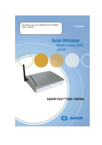 Paramètres sans fil du SAGEM F@stTM1500WG SSID ... - Support