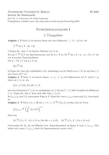 Funktionalanalysis I 2.¨Ubungsblatt - Institut für Mathematik - TU  Berlin