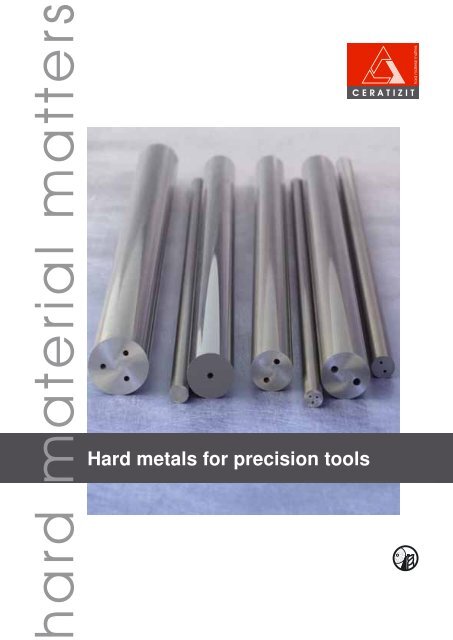 Hard metals for precision tools