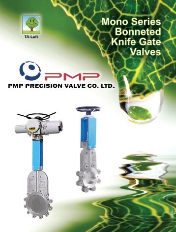 Mono Series Bonneted Knife Gate Valves - PMP Precision Valve CO ...