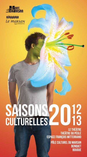 Brochure des Saisons Culturelles 2012-2013 - Le Marsan