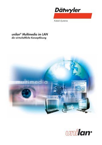 unilan® Multimedia im LAN - Dätwyler