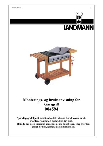 Monterings- og bruksanvisning for Gassgrill - Landmann Norge AS
