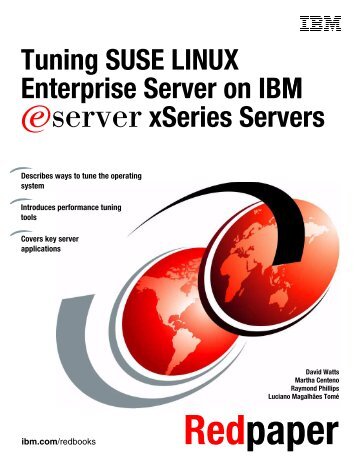 Tuning SUSE LINUX Enterprise Server on IBM ... - IBM Redbooks