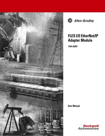 FLEX I/O EtherNet/IP Adapter Module User Manual, 1794-UM006A ...
